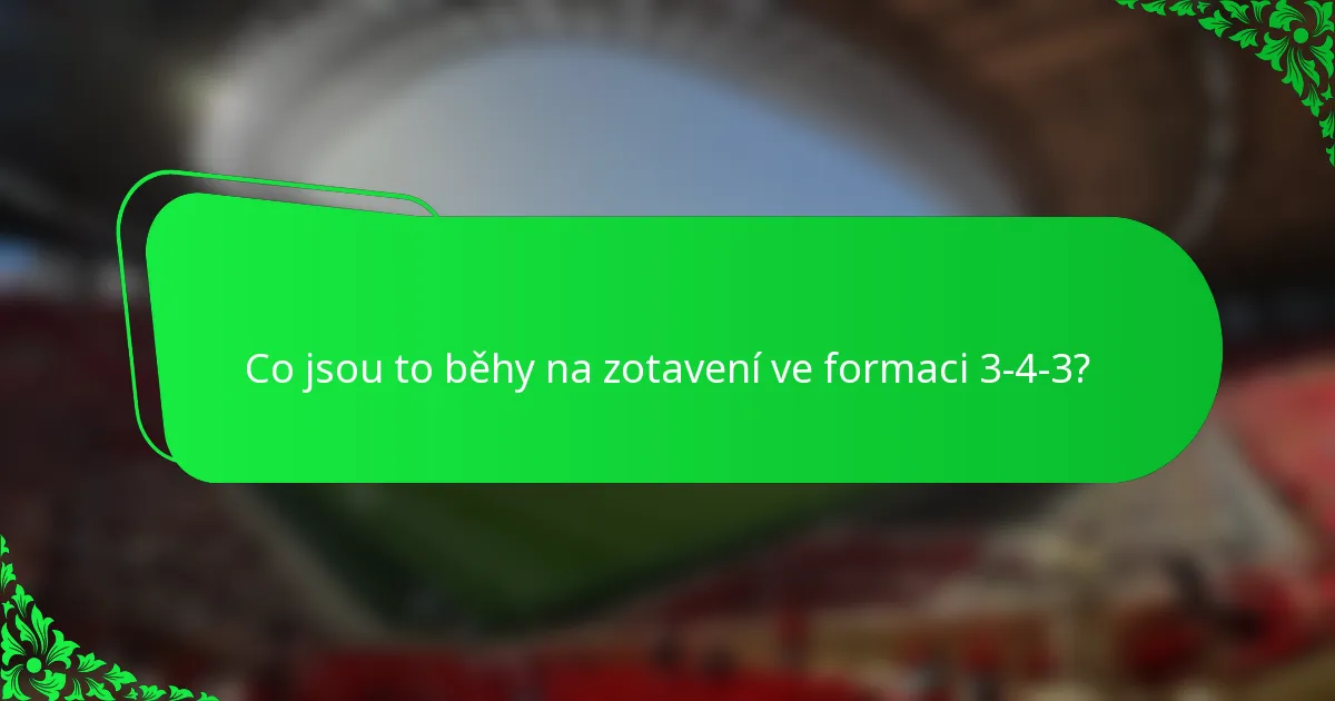 Co jsou to běhy na zotavení ve formaci 3-4-3?